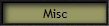 Misc